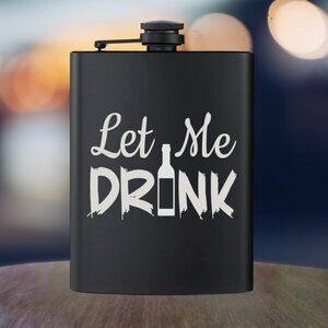 Personalized Engraved Let Me Drink Black Flask